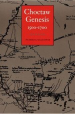 Choctaw Genesis, 1500-1700