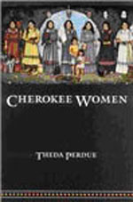 Cherokee Women: Gender and culture change 1700-1835
