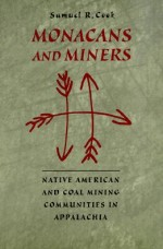Monacans and Miners: Native American and Coal Mining Communities in Appalachia
