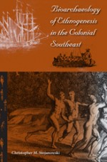 Bioarchaeology of Ethnogenesis of the Colonial Southeast